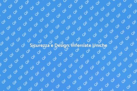 Inferriate di Sicurezza Personalizzate