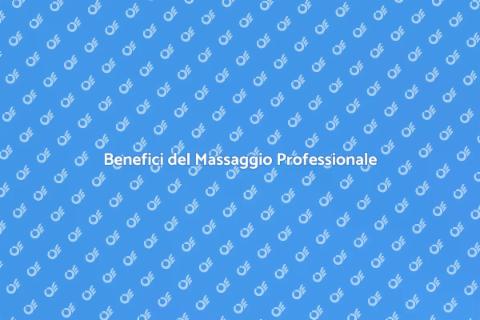 Massaggio Professionale per il Benessere