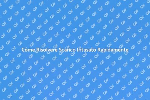 Intervento Scarico Intasato Efficace
