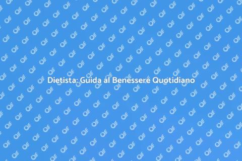 Dietista: Il Tuo Alleato per la Salute