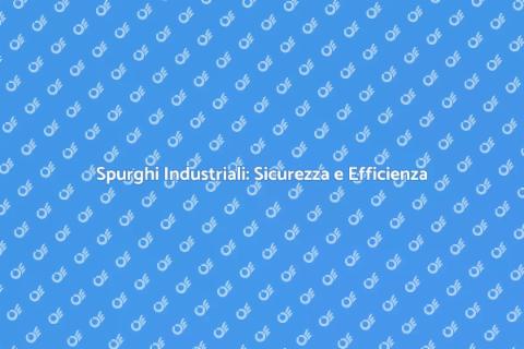 Spurghi Industriali: Servizio Essenziale