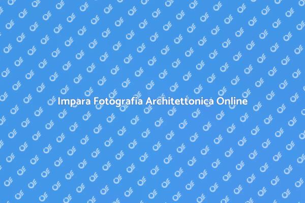 Scopri la Fotografia Architettonica Oggi
