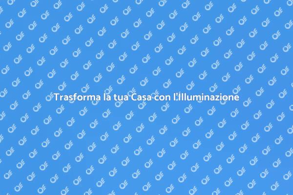 Magia dell'Illuminazione in Casa