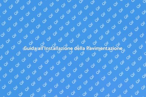 Installare Pavimentazione: Guida Pratica
