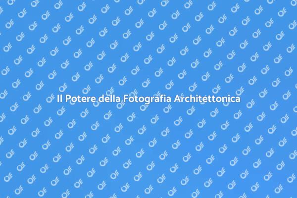 Cattura la Bellezza dell'Architettura