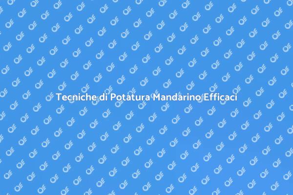 Potatura: Arte dei Mandarini