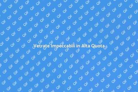 Pulizia Vetri in Alta Quota Essenziale