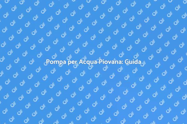 Installare una Pompa per Acqua Piovana