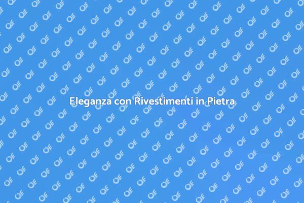Rivestimenti in Pietra: Eleganza Interna