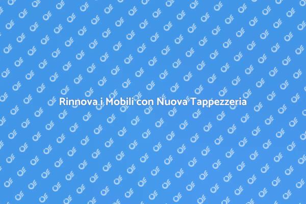 Trasforma i Tuoi Mobili con Tappezzeria