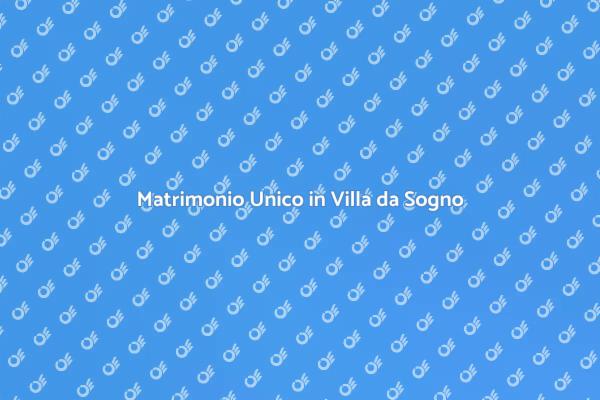 Sogni di un Matrimonio in Villa?
