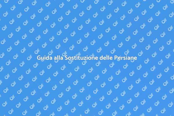 Rinnova le Tua Persiane Esterne