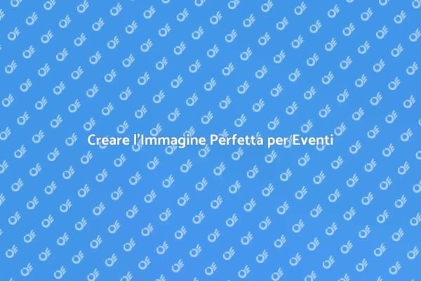 Come Definire l'Immagine di un Evento