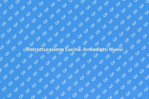 Sostituzione Armadietti Cucina