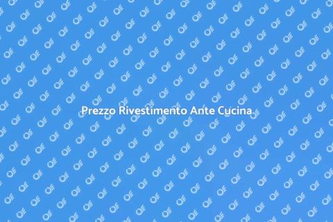Costo Rivestimento Ante Cucina