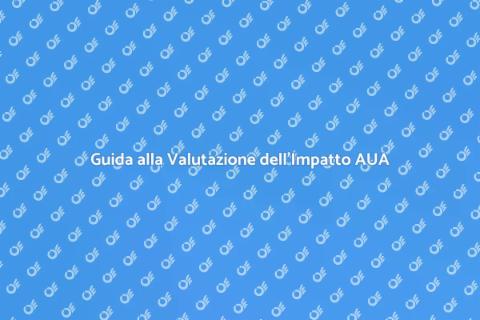 Valutazione Impatto AUA: Guida Pratica