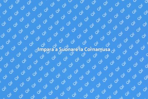 Corso di Lezioni di Cornamusa