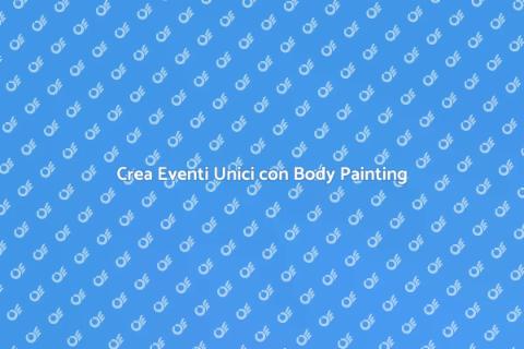 Workshop di Body Painting per Eventi