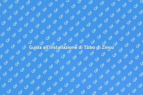 Installare un Tubo di Zinco