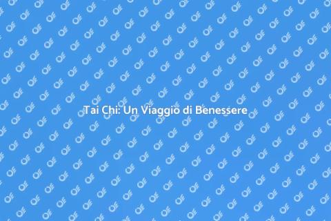 Lezione di Tai Chi per Benessere Totale