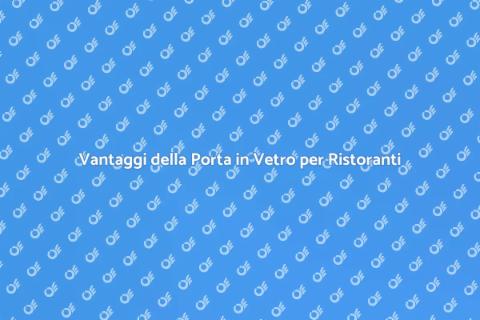 Porta in Vetro per Ristoranti