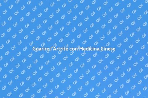 Medicina Cinese per l'Artrite