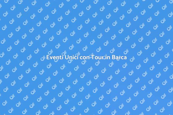 Eventi Indimenticabili in Barca