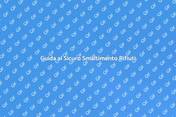 Smaltimento Responsabile dei Rifiuti