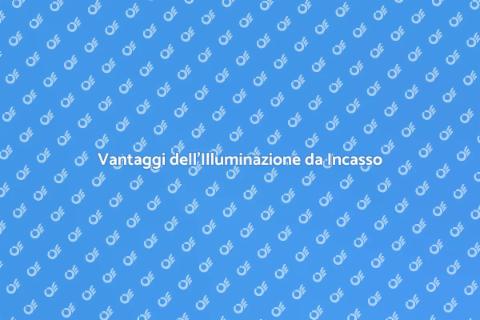 Illuminazione da Incasso: Guida Pratica