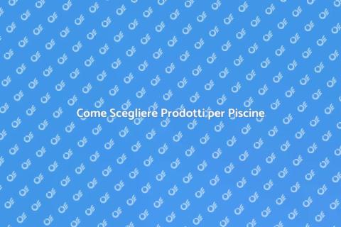 Prodotti per la Pulizia della Piscina