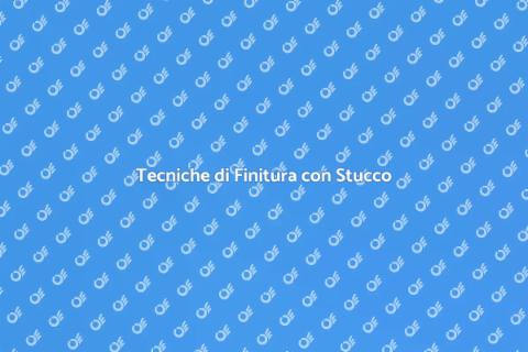 Finitura Parete: Arte dello Stucco