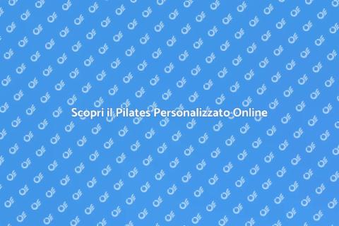 Pilates Personalizzato per il Benessere