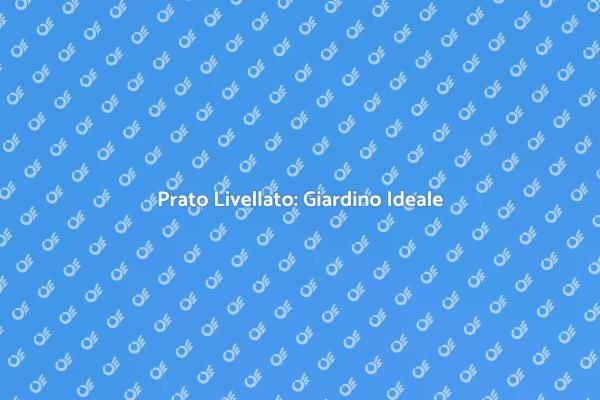 Come Livellare il Tuo Prato
