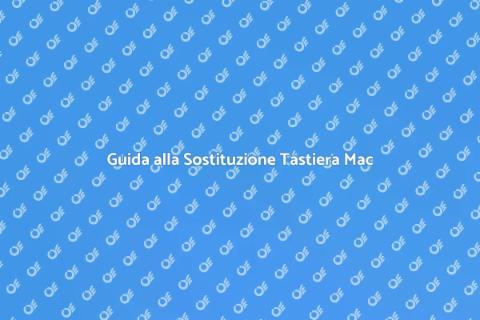 Sostituzione Tastiera Retroilluminata Mac