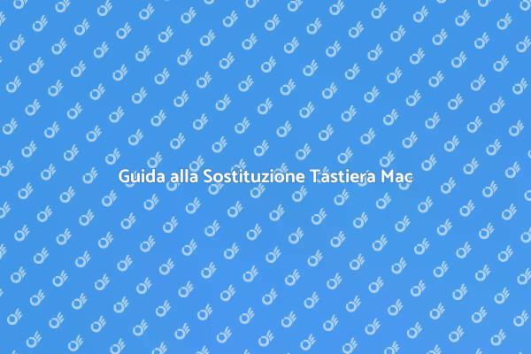 Come Sostituire la Tastiera del Mac