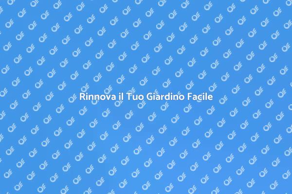 Trasforma il Tuo Giardino Oggi