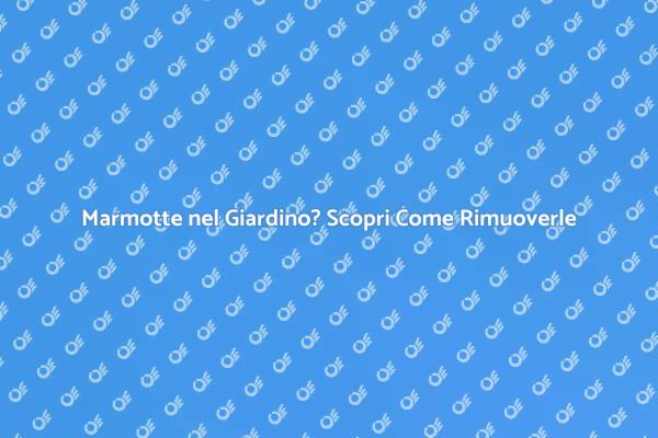Proteggi il Giardino dalla Marmotta