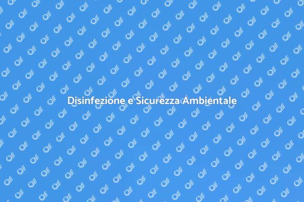 Disinfezione Impianti: Salute e Ambiente