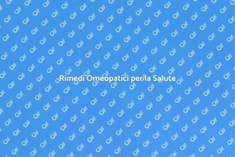 Trattamenti Omeopatici per il Benessere