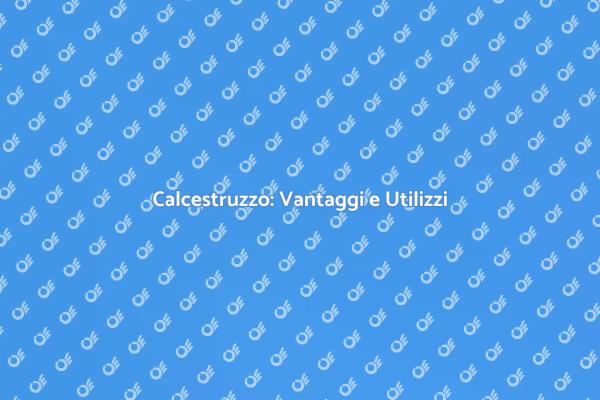 Potere del Calcestruzzo nella Costruzione