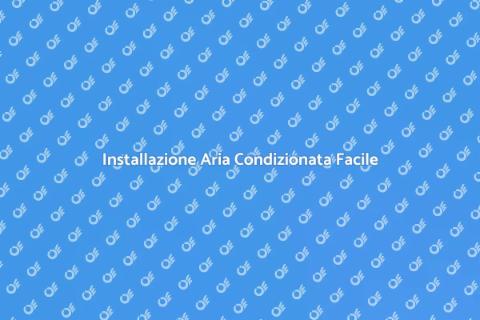 Montare Aria Condizionata: Guida Pratica
