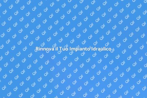 Aggiornare un Vecchio Impianto Idraulico