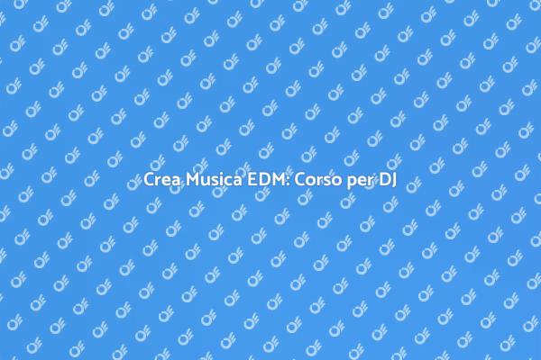 Scopri il Corso di Produzione per DJ
