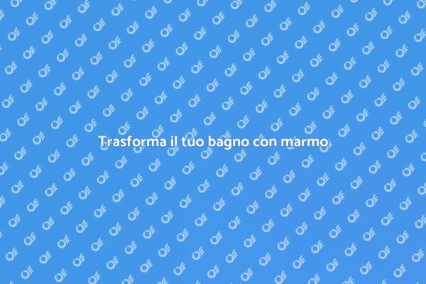 Eleganza e marmo: rinnova il bagno