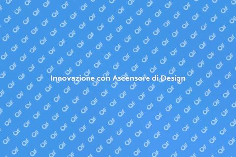 Ascensore Nuova Generazione: Innovazione