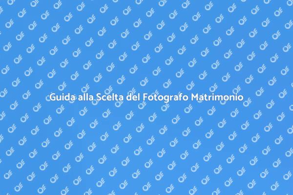 Scegli il Miglior Fotografo per il Tuo Matrimonio