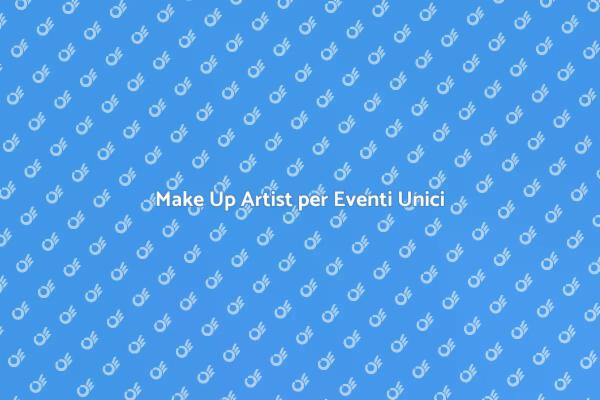 Make Up Artist: Tocco di Classe per Eventi