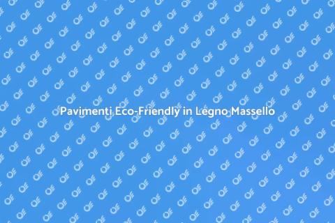 Lavorazione Ecologica del Pavimento