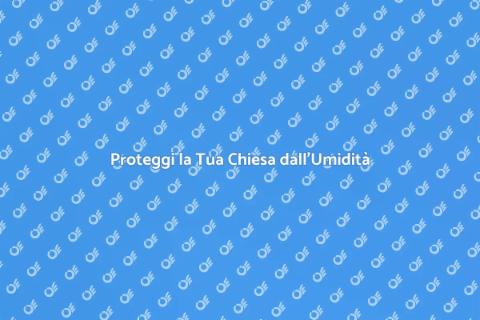 Impermeabilizzazione di una Chiesa