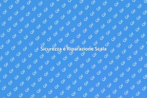 Riparare una Scala in Sicurezza